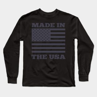 Made In The USA Long Sleeve T-Shirt